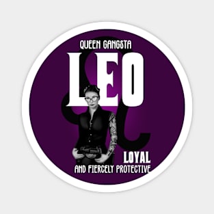 Leo Queen Gangsta Magnet